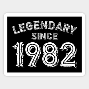 Legendary Since 1982 Magnet